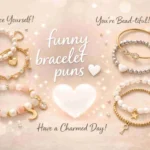 bracelet puns and jokes